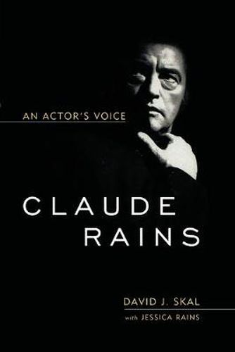 Cover image for Claude Rains: An Actor's Voice