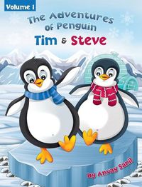 Cover image for The Adventures of Penguin Tim & Steve