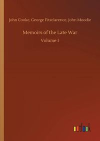 Cover image for Memoirs of the Late War