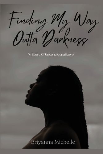 Cover image for Finding My Way Outta Darkness