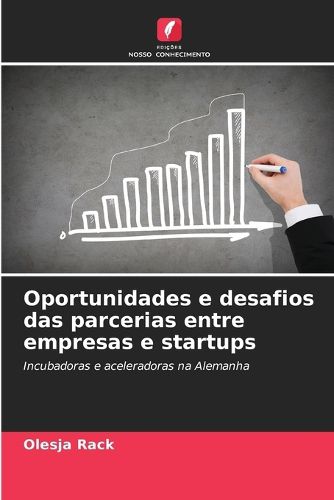 Cover image for Oportunidades e desafios das parcerias entre empresas e startups