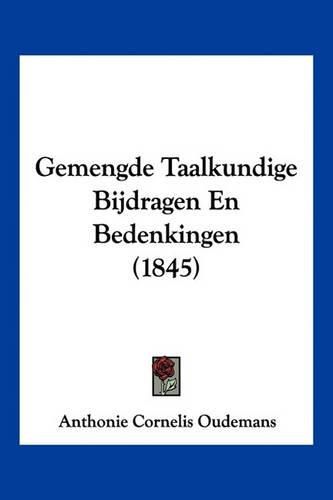 Gemengde Taalkundige Bijdragen En Bedenkingen (1845)