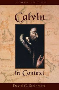 Cover image for Calvin in Context: Second Edition