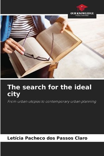 Cover image for The search for the ideal city