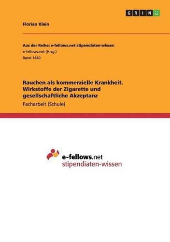 Cover image for Rauchen als kommerzielle Krankheit. Wirkstoffe der Zigarette und gesellschaftliche Akzeptanz