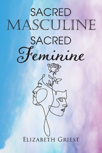 Cover image for Sacred Masculine Sacred Feminine