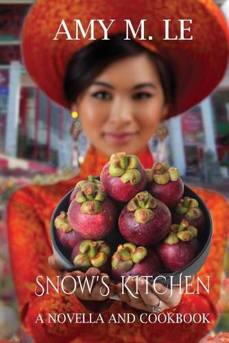 Cover image for Snow's Kitchen: A Novella and Cookbook