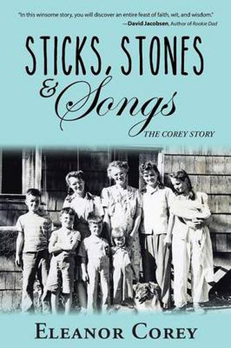 Cover image for Sticks, Stones & Songs: The Corey Story