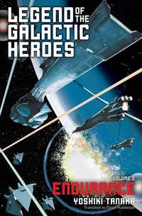 Cover image for Legend of the Galactic Heroes, Vol. 3: Endurance