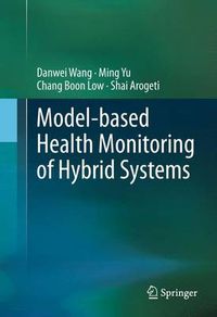 Cover image for Model-based Health Monitoring of Hybrid Systems