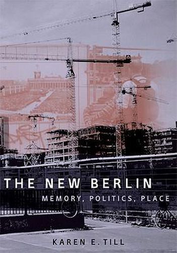 Cover image for The New Berlin: Memory, Politics, Place