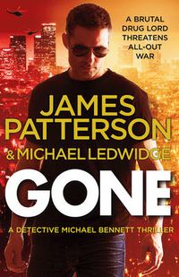 Cover image for Gone: (Michael Bennett 6). Michael Bennett can run, but he can't hide for ever
