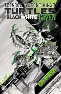 Cover image for Teenage Mutant Ninja Turtles: Black, White, and Green