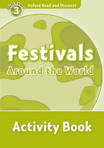 Cover image for Oxford Read and Discover: Level 3: Festivals Around the World Activity Book