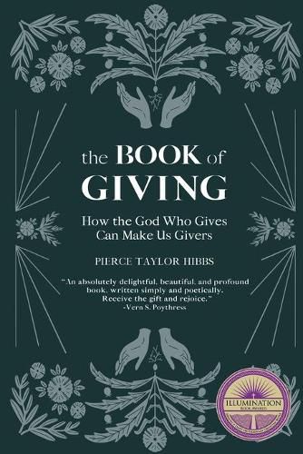 The Book of Giving: How the God Who Gives Can Make Us Givers