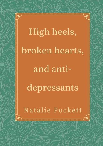 Cover image for High heels, broken hearts, and antidepressants