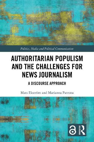 Cover image for Authoritarian Populism and the Challenges for News Journalism