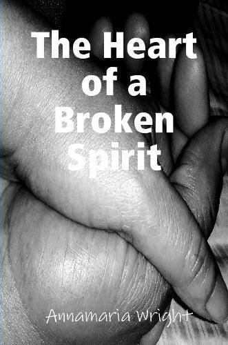 Cover image for The Heart of a Broken Spirit