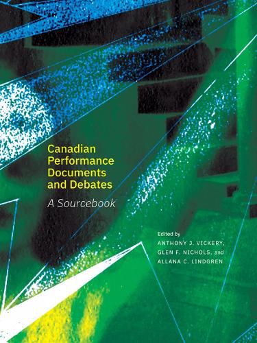 Cover image for Canadian Performance Documents and Debates: A Sourcebook