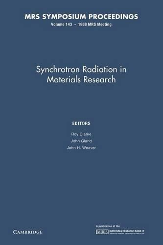 Synchrotron Radiation in Materials Research: Volume 143