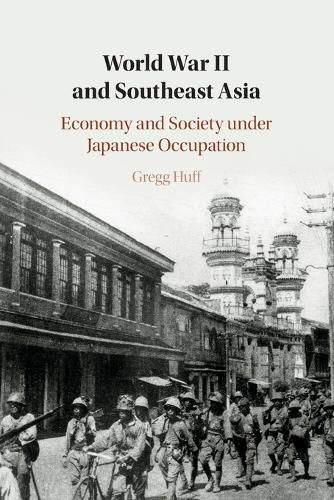 Cover image for World War II and Southeast Asia: Economy and Society under Japanese Occupation