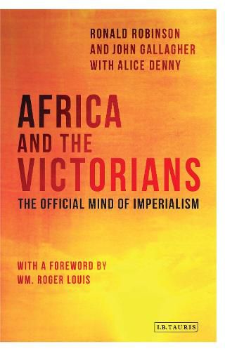 Africa and the Victorians: The Official Mind of Imperialism