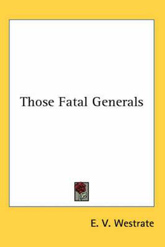 Cover image for Those Fatal Generals