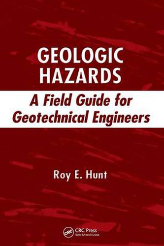 Cover image for Geologic Hazards: A Field Guide for Geotechnical Engineers