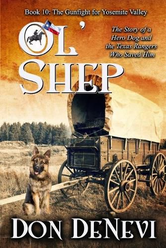 Cover image for Ol' Shep: Book 10: The Gunfight for Yosemite Valley