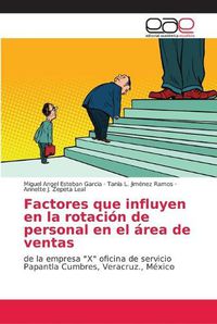 Cover image for Factores que influyen en la rotacion de personal en el area de ventas