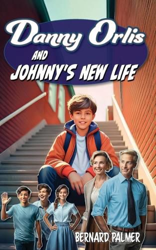 Cover image for Danny Orlis and Johnny's New Life