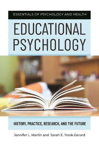 Cover image for Educational Psychology: History, Practice, Research, and the Future