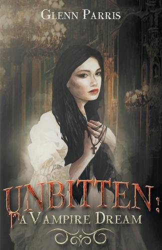 Cover image for Unbitten: A Vampire Dream