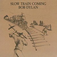Cover image for Slow Train Coming *** Vinyl
