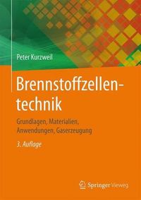 Cover image for Brennstoffzellentechnik: Grundlagen, Materialien, Anwendungen, Gaserzeugung