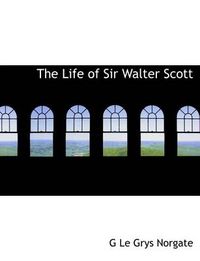 Cover image for The Life of Sir Walter Scott