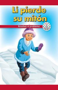 Cover image for Li Pierde Su Miton: Resolver El Problema (Li Lost His Mitten: Fixing a Problem)