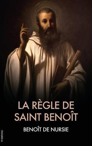 La Regle de Saint Benoit