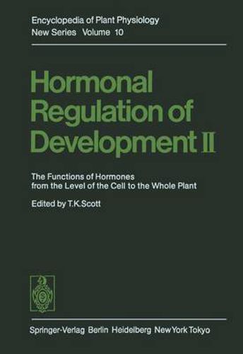 Cover image for Hormonal Regulation of Development II: The Functions of Hormones from the Level of the Cell to the Whole Plant