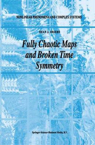 Cover image for Fully Chaotic Maps and Broken Time Symmetry