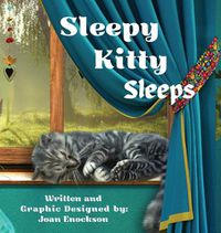 Cover image for Sleepy Kitty Sleeps