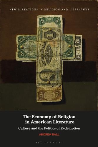 Cover image for The Economy of Religion in American Literature
