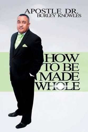 Cover image for How To Be Made Whole