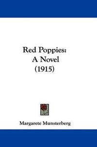Cover image for Red Poppies: A Novel (1915)