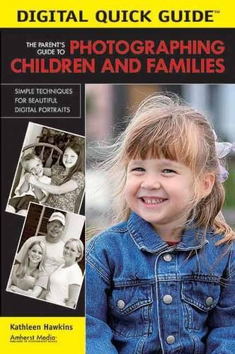 Cover image for Parent's Guide to Photographing Children and Families, The