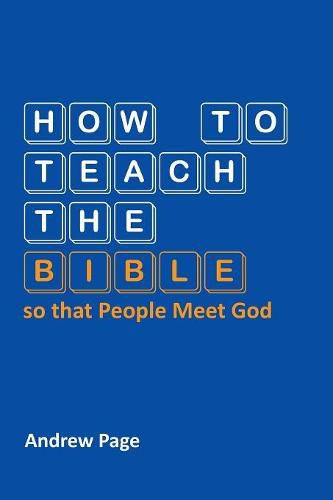 Cover image for How to Teach the Bible so that People Meet God