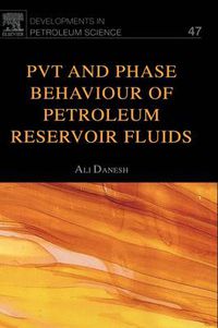 Cover image for PVT and Phase Behaviour Of Petroleum Reservoir Fluids