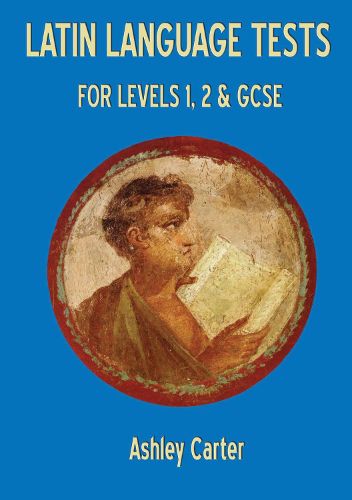 Cover image for Latin Language Tests for Levels 1 and 2 and GCSE