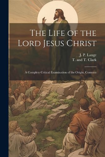 The Life of the Lord Jesus Christ