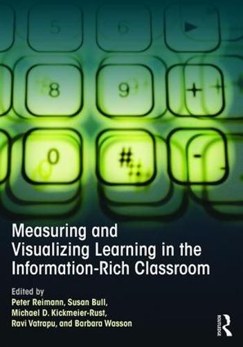 Cover image for Measuring and Visualizing Learning in the Information-Rich Classroom